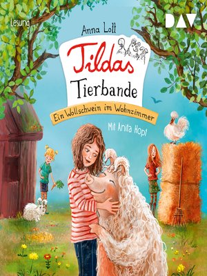 cover image of Ein Wollschwein im Wohnzimmer--Tildas Tierbande, Teil 1